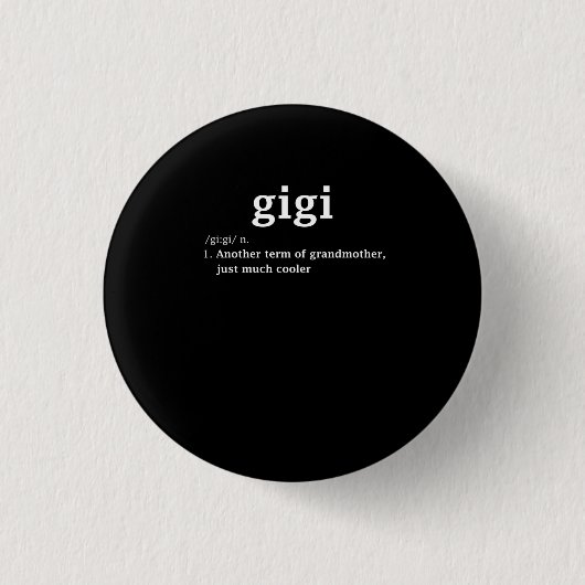 Gigi Definition Funny Oma Mutter Day Gift Wom Button (Vorderseite)