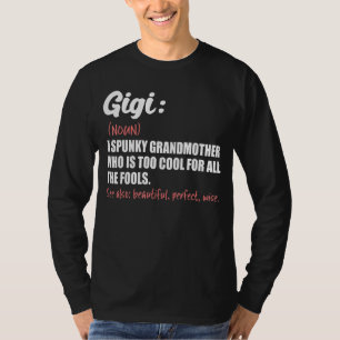 Gigi Definition Großmutter Geburtstag Gig T-Shirt