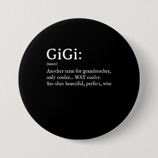 Gigi Definition T Women Gigi Gift Oma Birthday Button (Vorderseite)