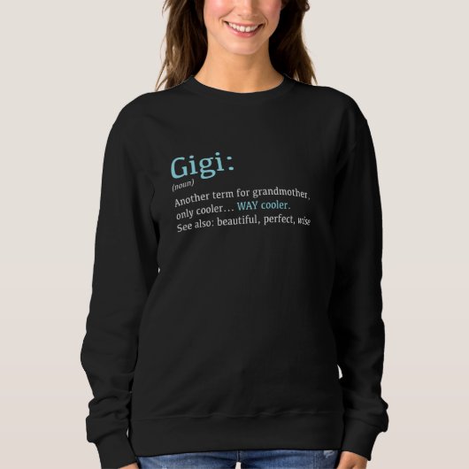 Gigi Funny Definition Noun Sweatshirt (Vorderseite)