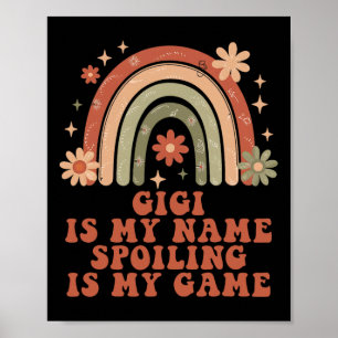 Gigi ist mein Name, der mich verärgert hat, ist me Poster