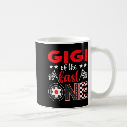 Gigi Of The Fast One Birthday 1st Race Car Family Kaffeetasse (Rechts)
