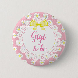 Gigi to be Pink Daisies Baby Showknopf Button