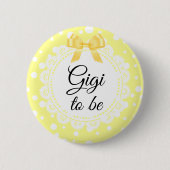 Gigi to be Yellow Polka Dot Shot Button (Vorderseite)