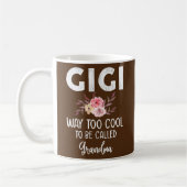 Gigi Way to Cool, Oma Floral genannt zu werden Kaffeetasse (Links)