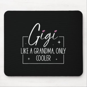 Gigi wie ein Oma nur Cooler Herzmütter Tag Mousepad