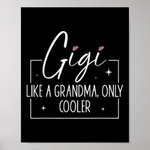 Gigi wie ein Oma nur Cooler Herzmütter Tag Poster