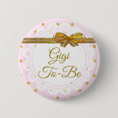 Gigi zu Baby Dusche Rosa & Gold Button (Vorderseite)