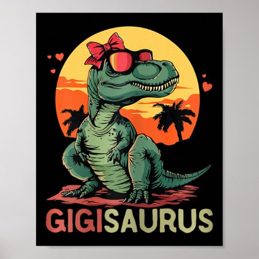 Gigisaurus Dino Dinosaur Gigi-saurus T-rex Funny T Poster (Vorne)