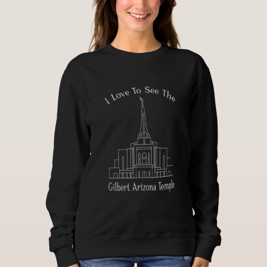 Gilbert Az Temple I Liebe zu sehen, mein Tempel gl Sweatshirt (Vorderseite)