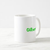 Gilbert Name Tasse Grüner Text (VorderseiteRechts)