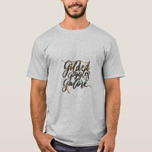 "Gilded Giggles Galore." in mehrfarbiger Farbe. T-Shirt