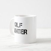 GILF Hunter Kaffeetasse (Vorderseite Links)