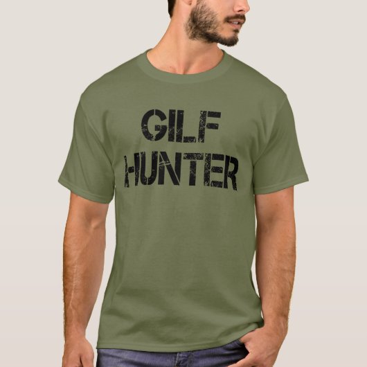 GILF Hunter T-Shirt (Vorderseite)