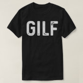 GILF T-Shirt (Design vorne)