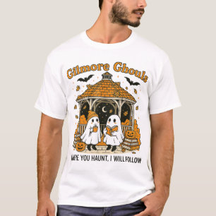 Gilmore Ghouls Geister, wo du spukst, werde ich se T-Shirt