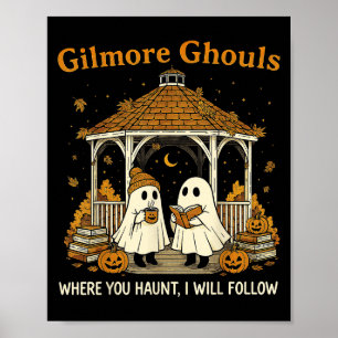 Gilmore Ghouls Geister, wo Sie suchen I will Follo Poster