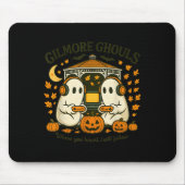 Gilmore Ghouls Where You Haunt I Will Follow Hallo Mousepad (Vorne)