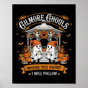 Gilmore Ghouls, wo du auf der Suche nach Ghost bin Poster