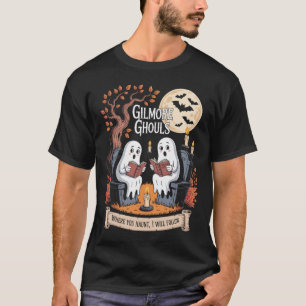 Gilmore Ghouls, wo du jagst1 T-Shirt