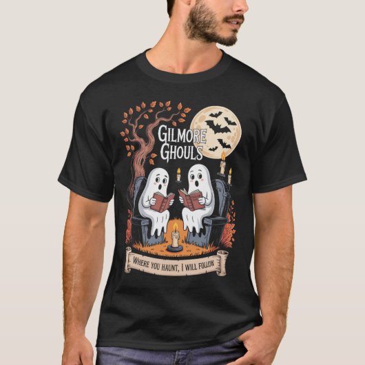 Gilmore Ghouls, wo du jagst1 T-Shirt (Vorderseite)