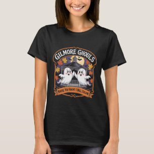 Gilmore Ghouls, wo du jagst3 T-Shirt
