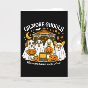 Gilmore Ghouls Wo du spukst, werde ich folgen Hall Karte
