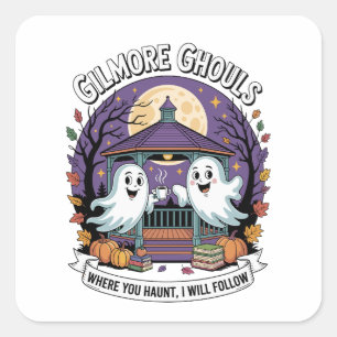Gilmore Ghouls, wo du spukst, werde ich folgen Quadratischer Aufkleber
