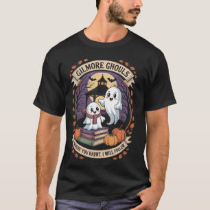 Gilmore Ghouls Wo Sie suchen12 T-Shirt