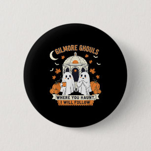 Gilmore Ghouls, wo Sie suchen Ich werde Hallo folg Button