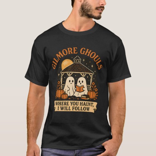 Gilmore Ghouls, wo Sie suchen Ich werde Hallo folg T-Shirt (Vorderseite)