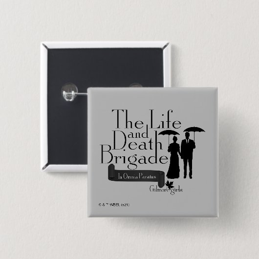 Gilmore Girls | Die Brigade des Lebens und des Tod Button (Vorne & Hinten)