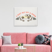 Gilmore Girls I Got Hit by a Deer Leinwanddruck (Insitu (Wohnzimmer))