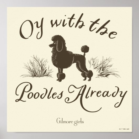 Gilmore Girls | Oy mit den PoodlesDesign Poster (Vorne)