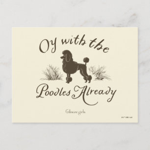 Gilmore Girls   Oy mit den PoodlesDesign Postkarte