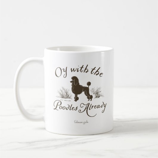 Gilmore Girls | Oy With the PoodlesDesign Kaffeetasse (Links)