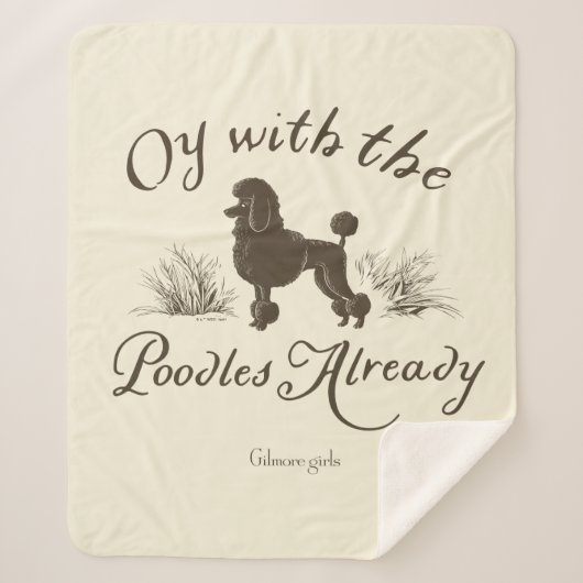 Gilmore Girls | Oy With the PoodlesDesign Sherpadecke (Vorderseite)