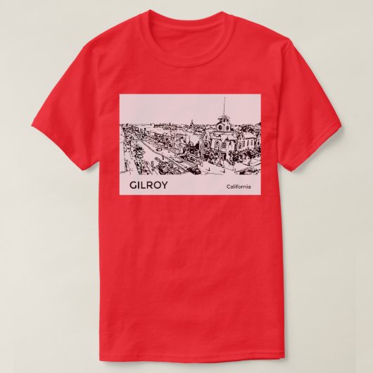 Gilroy California TShirt (Design vorne)