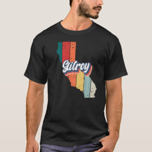 Gilroy City Retro Vintages Heimat Kalifornien T-Shirt