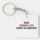 Gilt Betrieb spät als Übung? Schlüsselanhänger (Vorderseite)