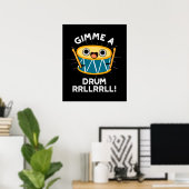 Gimme A Drum RRLLRLL Funny Drummer Puff Dark BG Poster (Heimbüro)