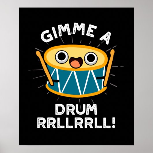 Gimme A Drum RRLLRLL Funny Drummer Puff Dark BG Poster (Vorne)