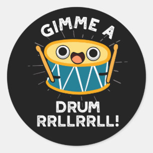 Gimme A Drum RRLLRLL Funny Drummer Puff Dark BG Runder Aufkleber