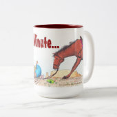 Gimme A Minute Kaffeetasse 15oz (VorderseiteRechts)
