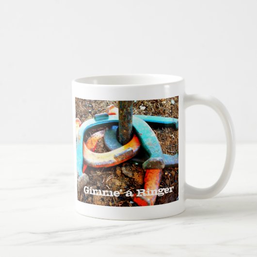 Gimme' a Ringer Horseshoe Pitching Geschenke Kaffeetasse (Rechts)