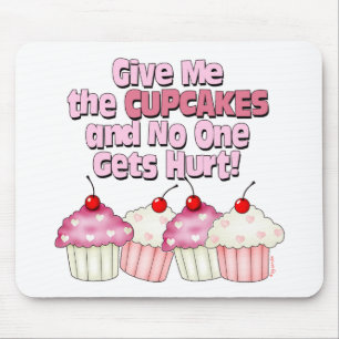 Gimme die kleinen Kuchen Mousepad