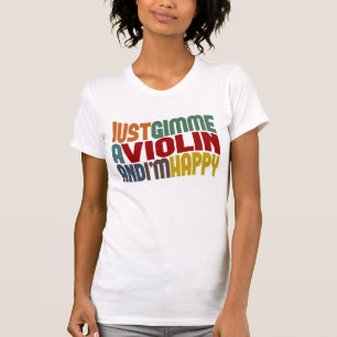 Gimme eine Violine T-Shirt