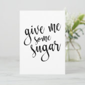 Gimme Einige Sugar Black Script 12x18 Wedding Sign (Stehend Vorderseite)