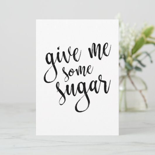 Gimme Einige Sugar Black Script 12x18 Wedding Sign (Stehend Vorderseite)