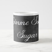 Gimme etwas Zucker ・ schwarze Tafel Jumbo-Tasse (Vorderseite)